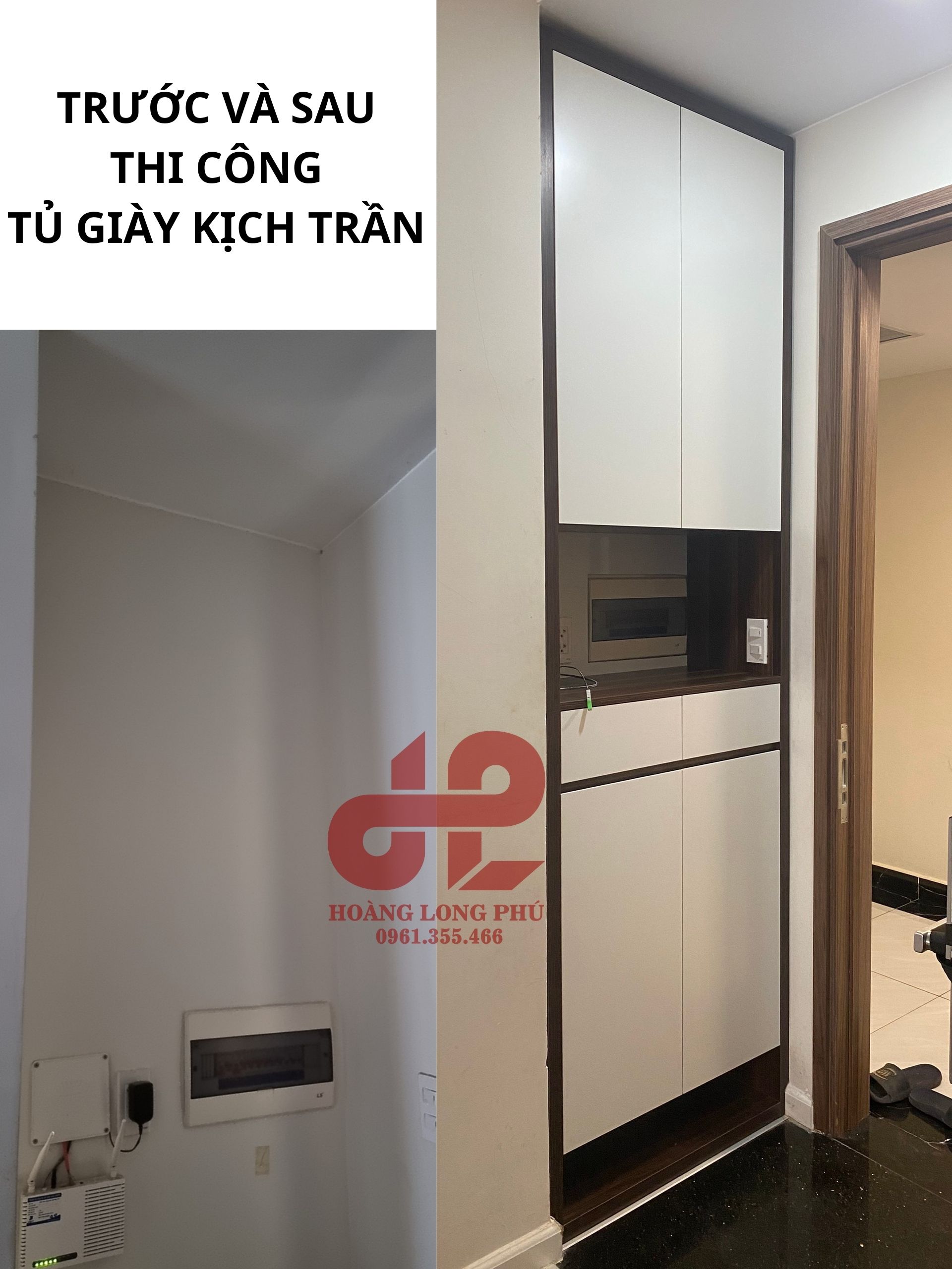 TRƯỚC VÀ SAU THI CÔNG TỦ GIÀY KỊCH TRẦN TRƯỚC VÀ SAU THI CÔNG TỦ GIÀY KỊCH TRẦN